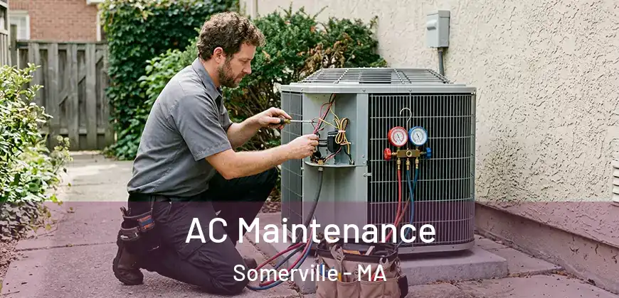 AC Maintenance Somerville - MA